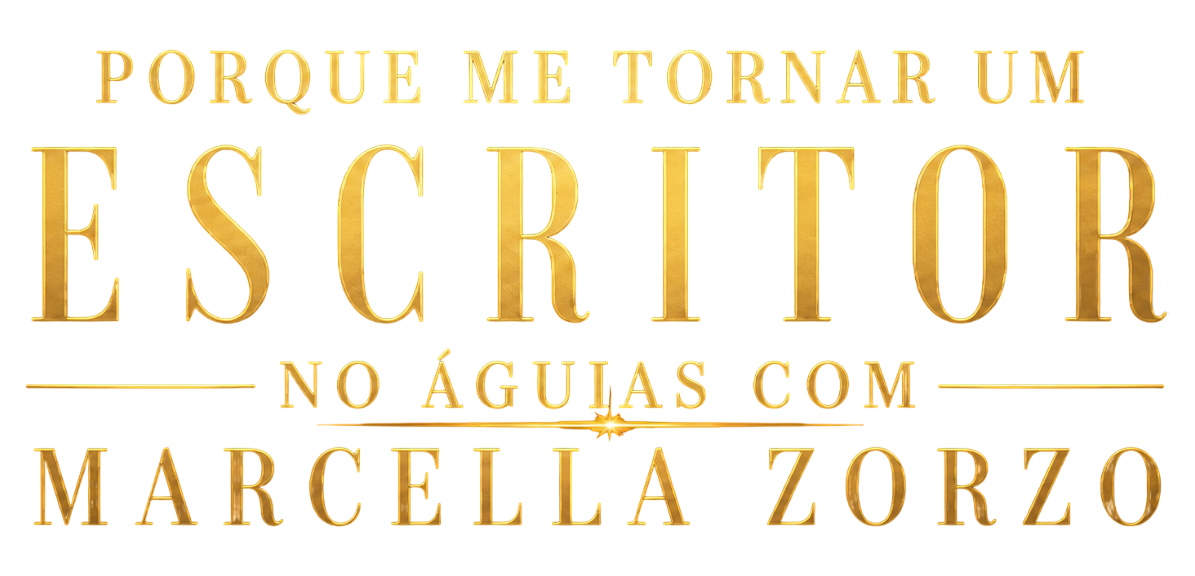 Por que me tornar um escritor no Águias com Marcella Zorzo